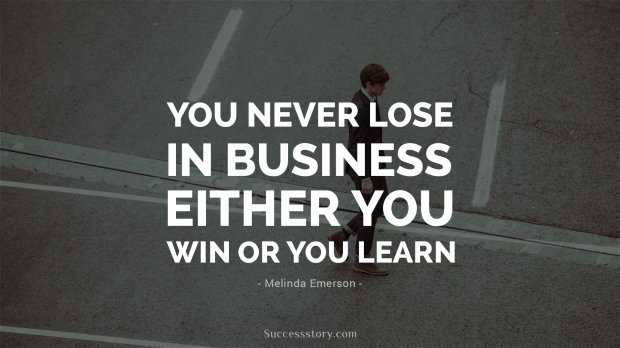You never lose