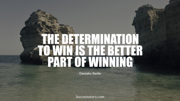 The determination to win