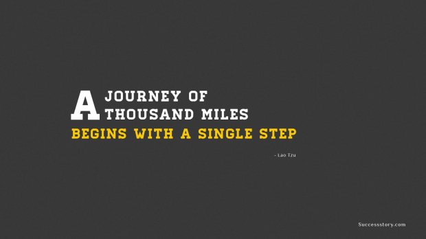 A journey of a thousand miles