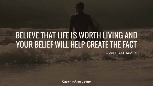 believe that life is worth