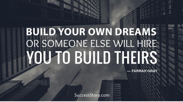 build your own dreams