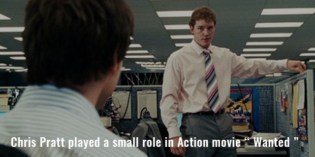 chris pratt played a small role in action movie “ wanted ”
