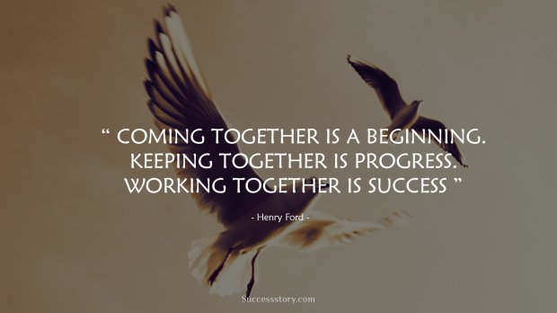 Coming together is a beginning