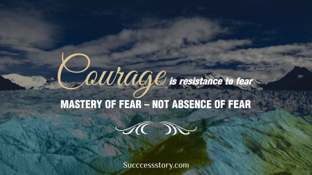 courage is resistance to fear, mastery of fear, not absence of fear