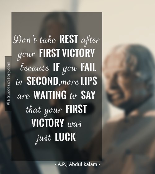 Dont take rest 