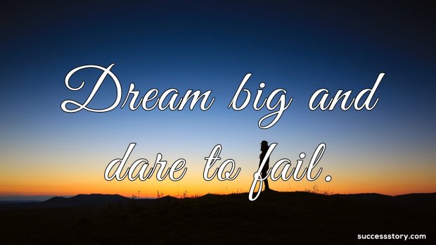 Dream_big_and_dare_to_fail_1438586637