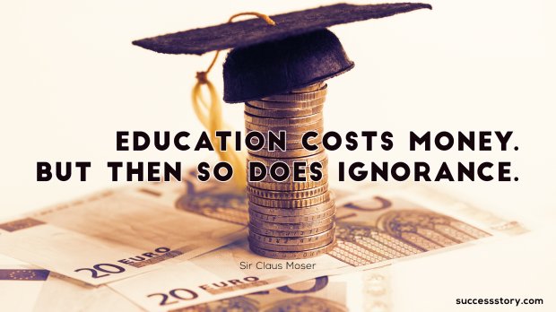 Education costs money