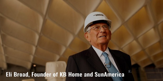 eli broad, founder of kb home and sunamerica