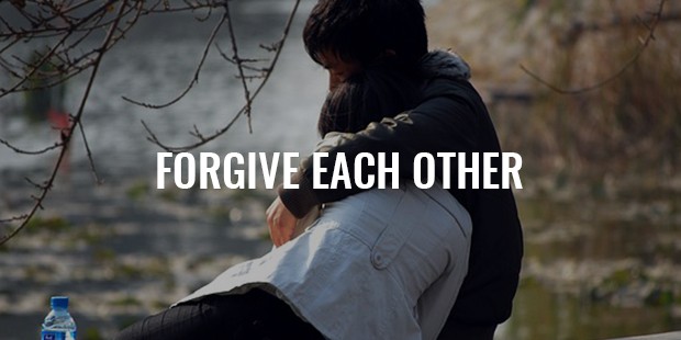 forgive each other