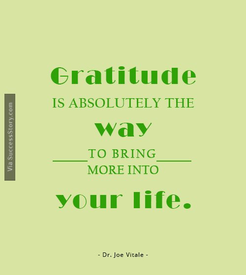 Gratitude is absolutely the way