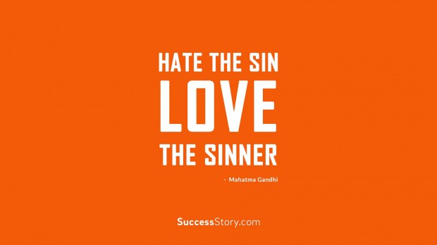 hate the sin, love the sinner