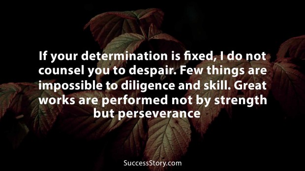 If your determination is fixed