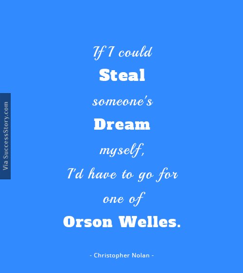 If I could steal someone s dream myself