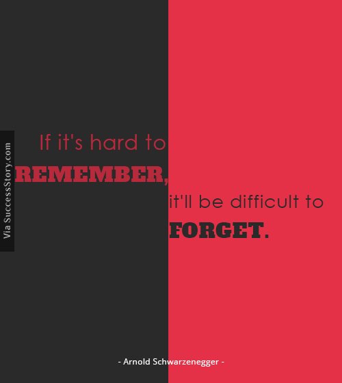 If it's hard to remember