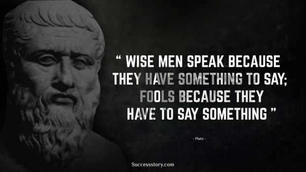 Wise men speak