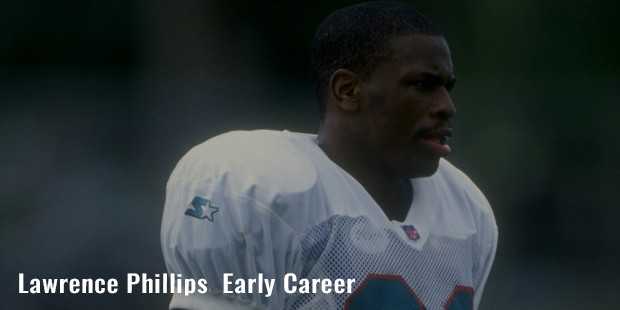 lawrence phillips early career