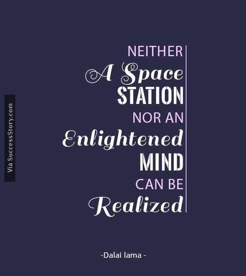 Neither a space station nor an enlightened mind can be realized in a day