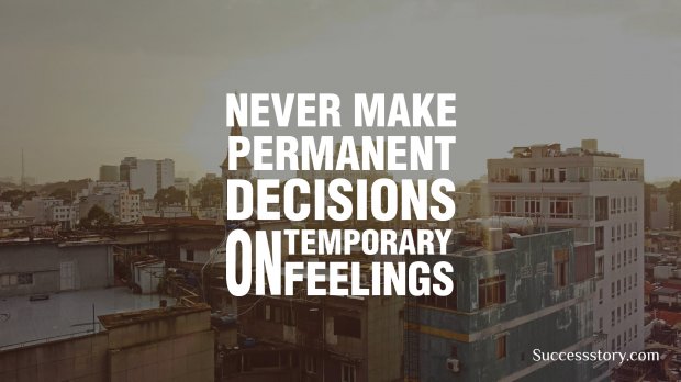 Never make permanent 