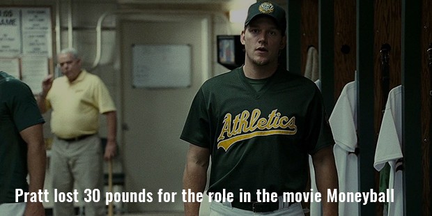 pratt lost 30 pounds for the role in the movie moneyball