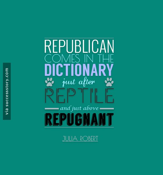 Republican comes in the dictionary