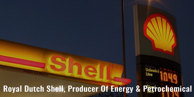 royal dutch shell, producer of energy   petrochemical