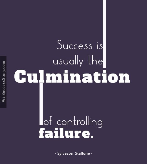 Success is usually the culmination of controlling