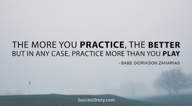 the more you practise