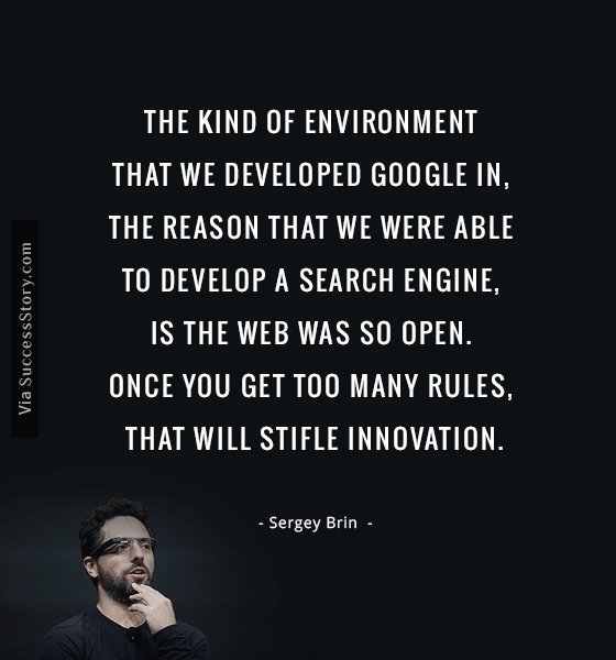 The kind of environment that we developed Google in