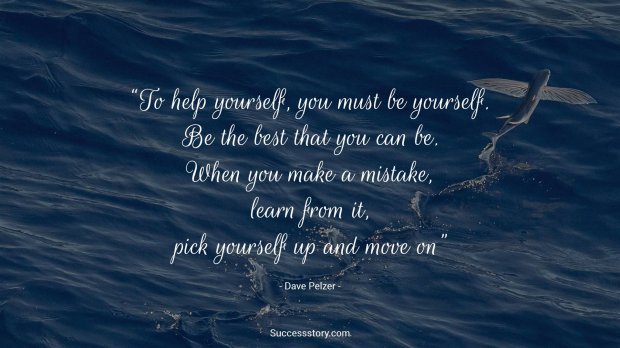 To help yourself, you must be yourself