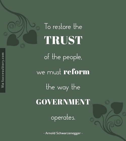 To restore the trust of the people