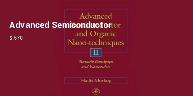 advanced semi conductors and organic nano techniques