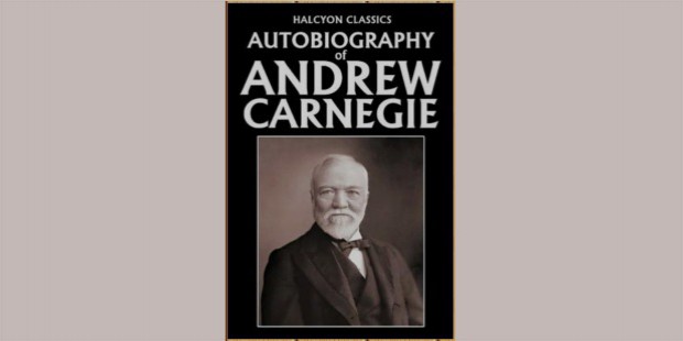 autobiography of andrew carnegie