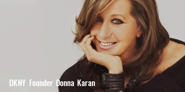 Donna Karan - Founder of DKNY