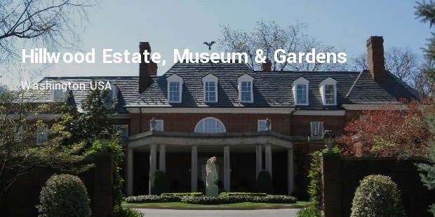 hillwood estate, museum   gardens, washington usa