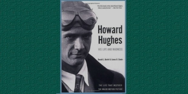 Howard Hughes His Life And Madnesss