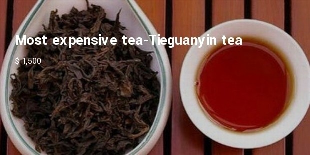 most expensive tea tieguanyin tea