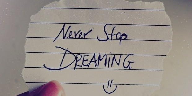 never stop dreaming