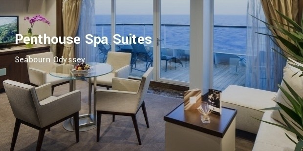 penthouse spa suites   seabourn odyssey
