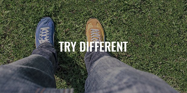 Try Different from others