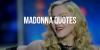 Best Quotes From Entertainer Madonna