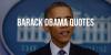 Famous Quotes From President Barack Obama