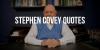 Most Inspiring Quotes from Stephen Covey