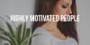 Powerful Habits of Highly Motivated People