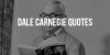 Top Quotes From Dale Carnegie on Secrets of Mega Success