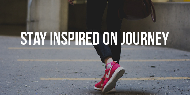 Stay Inspired on Your Journey