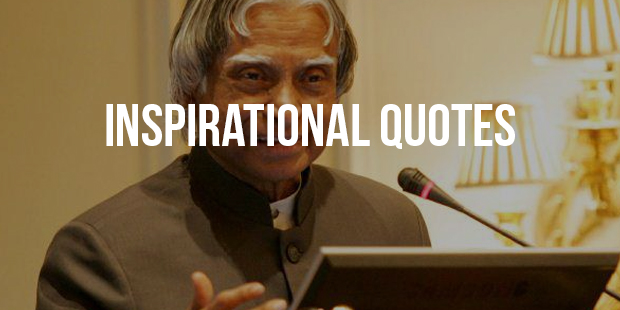 16 Most Popular Inspirational Quotes from A.P.J Abdul Kalam