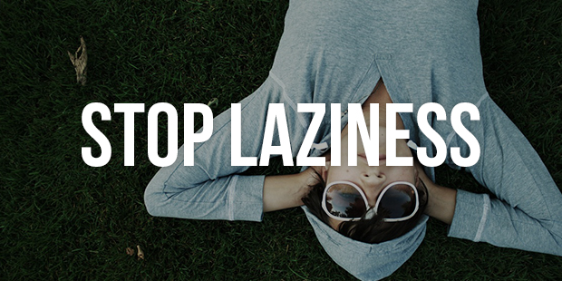 5 Easy Ways To Overcome Laziness