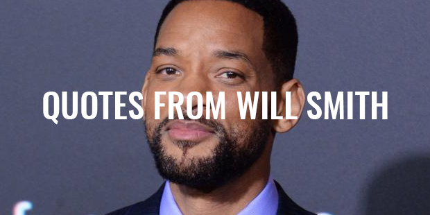 17 Very Inspiring Quotes From Will Smith 