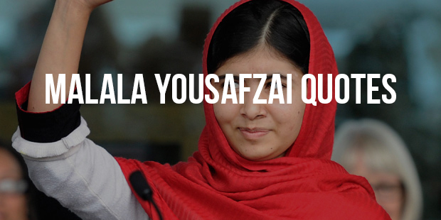 10 Most Inspiring Quotes From Education Activist - Malala Yousafzai