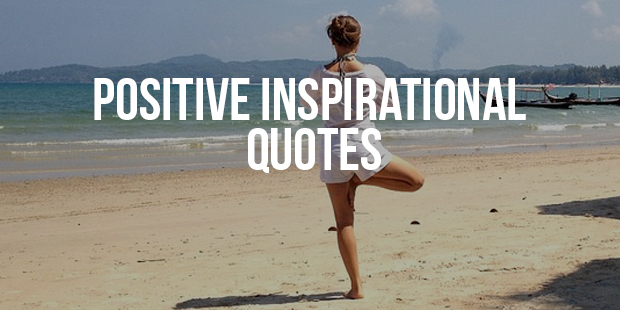 Positive Inspirational Quotes